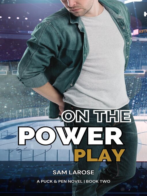 Title details for On the Power Play by Sam LaRose - Available